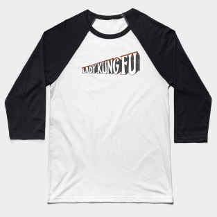 Lady Kung-Fu Baseball T-Shirt